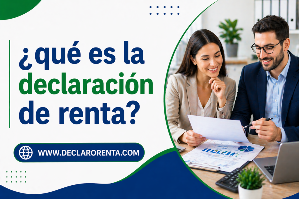 Dos profesionales revisando informes financieros en una oficina; pregunta: ¿qué es la declaración de renta?